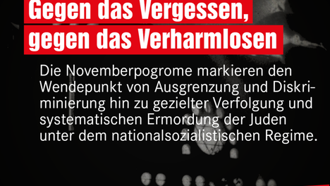 80. Jahrestag der Novemberpogrome Gegen das Vergessen, gegen das Verharmlosen